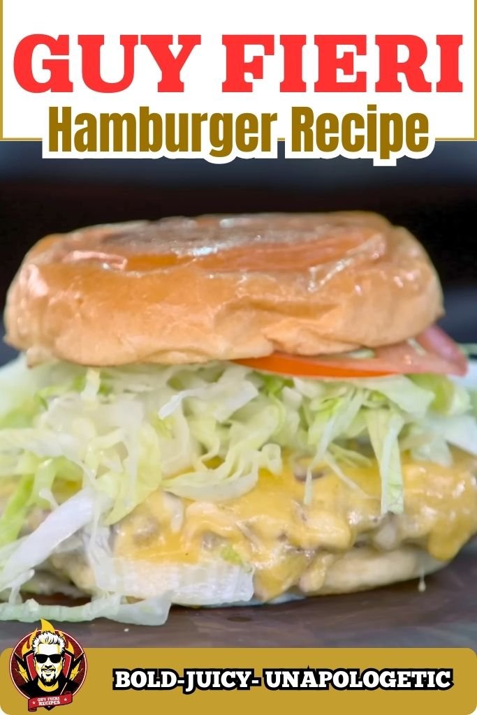 Guy Fieri Hamburger Recipe Copycat