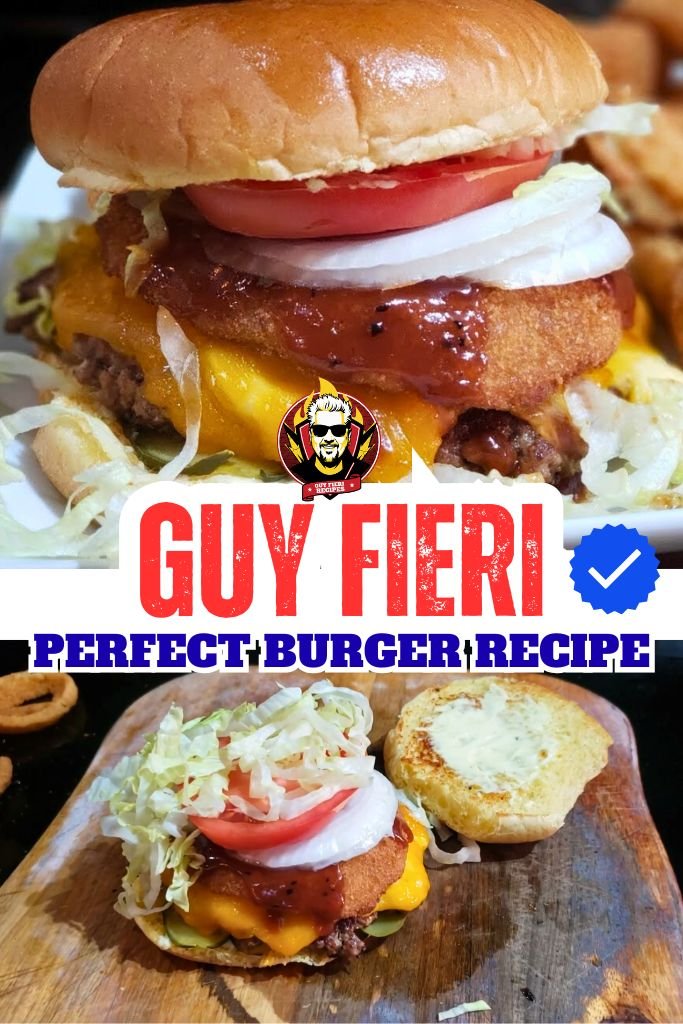 Guy Fieri Perfect Burger Recipe