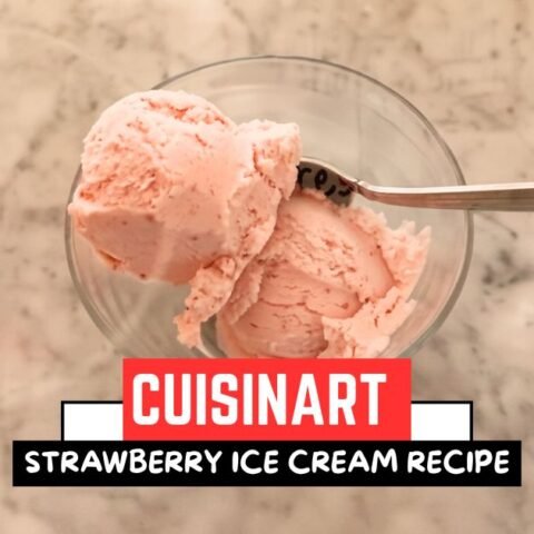 Cuisinart Strawberry Ice Cream Recipe