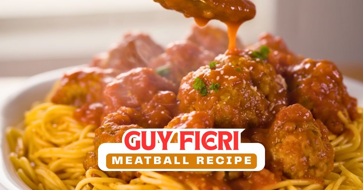 Guy Fieri Meatball Recipe