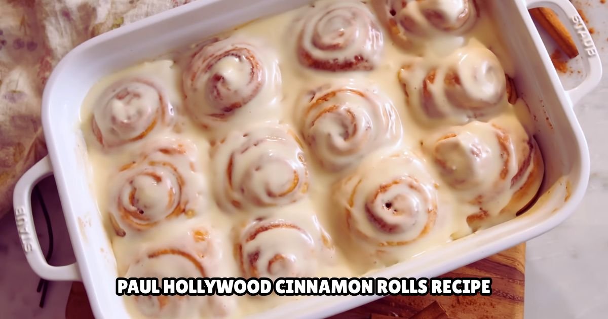 Paul Hollywood Cinnamon Rolls Recipe