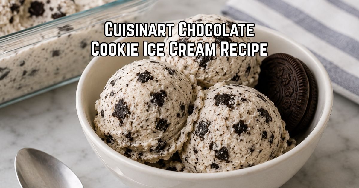 Cuisinart Chocolate Cookie Ice Cream Recipe