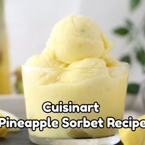 Cuisinart Pineapple Sorbet Recipe