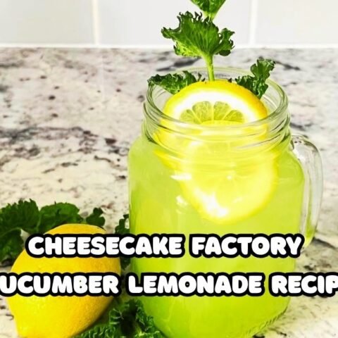 Cheesecake Factory Cucumber Lemonade Recipe