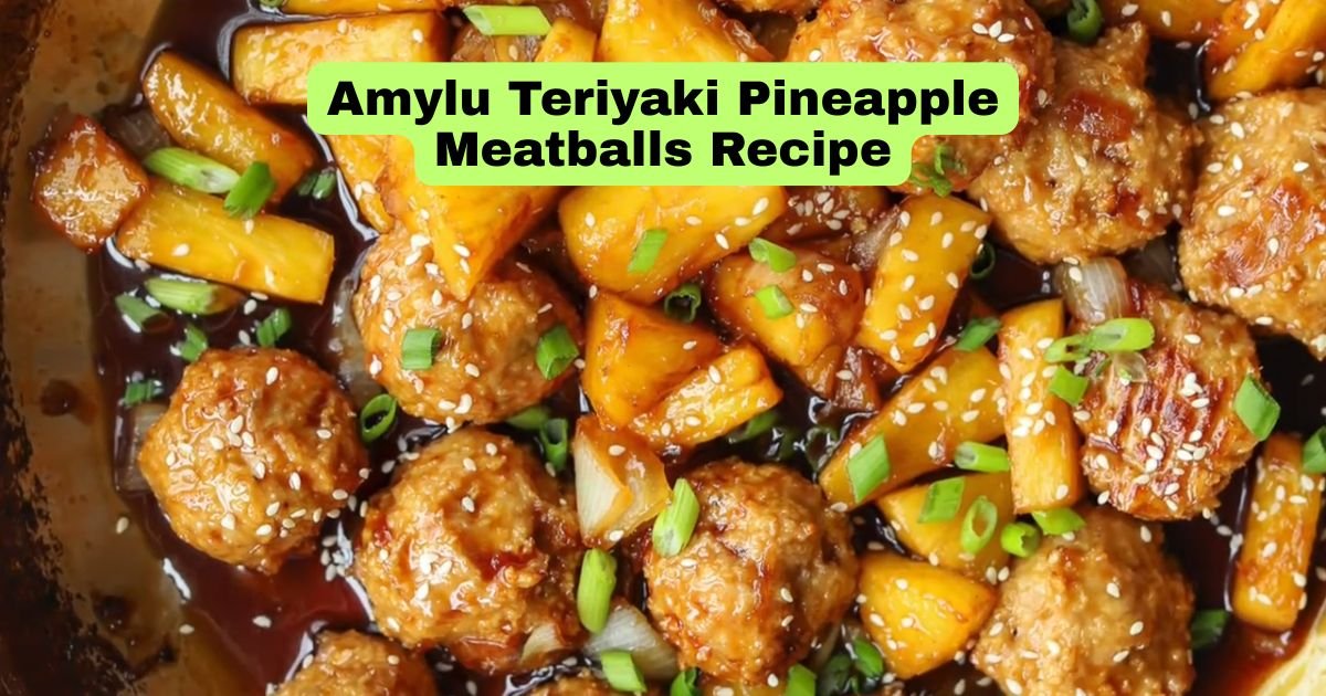 Amylu Teriyaki Pineapple Meatballs Recipe