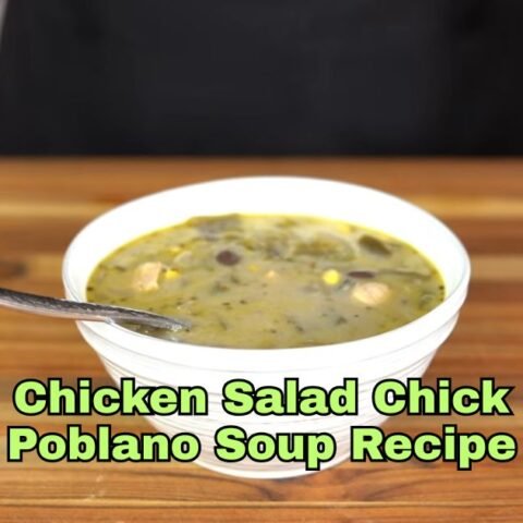 Chicken Salad Chick Poblano Soup Recipe