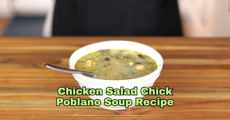 Chicken Salad Chick Poblano Soup Recipe