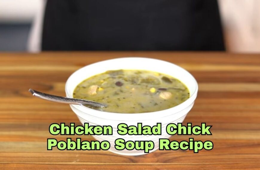 Chicken Salad Chick Poblano Soup Recipe