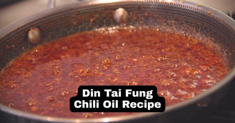 Din Tai Fung Chili Oil Recipe