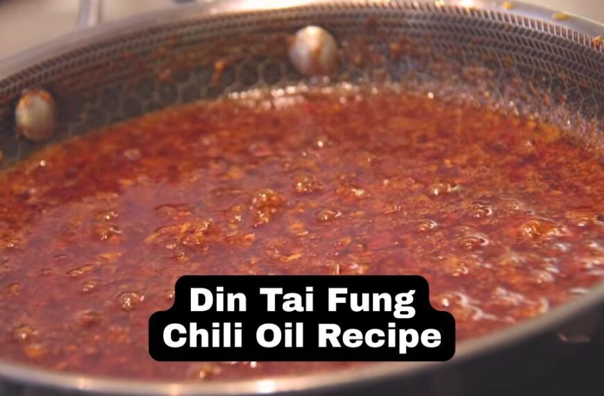 Din Tai Fung Chili Oil Recipe