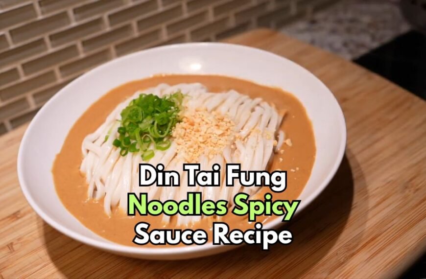 Din Tai Fung Noodles Spicy Sauce Recipe