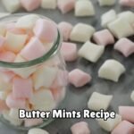 Butter Mints Recipe